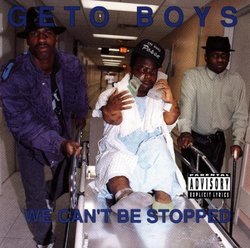 We Can'T Be Stopped by Geto Boys (1995-04-25)