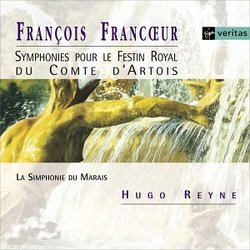 Francoeur - Symphonies pour le Festin Royal du Comte d'Artois / La Simphonie du Marais · Reyne