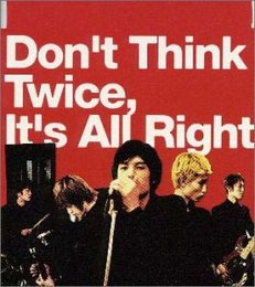 Don't Think Twice It's All Right