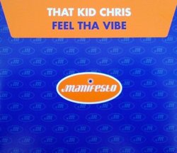 That Kid Chris - Feel The Vibe - [CDS]