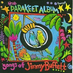 Parakeet Album: Songs of Jimmy Buffett