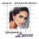 La Sensacin de Lucero: Serie Sensacional