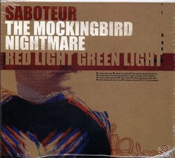 Red Light Green Light / Saboteur / The Mockingbird Nightmare