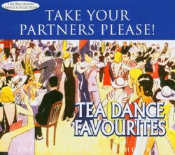 Take Your Partners Please!: Tea Dance Favourites