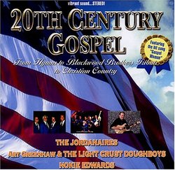 20th Century Gospel: From Hymns to Blackwood Brothers Tribute to Christian Country
