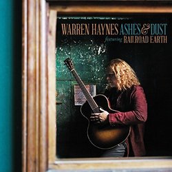 Ashes & Dust by Warren Haynes