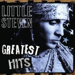Little Steven & The Disciples of Soul - Greatest Hits