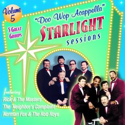 ""Doo Wop Acappella"" Starlight Sessions, Volume 5