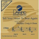 Tell Your Heart To Beat Again [Accompaniment/Performance Track] (Daywind Soundtracks)