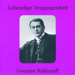 Legendary Voices: Georges Baklanoff