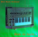 Blue Room Released: Made On Earth