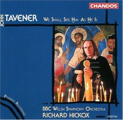 Tavener: We Shall See Him As He Is