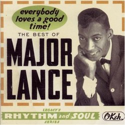 Everybody Loves a Good Time: Best of Major Lance