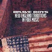 Brave Boys: New England Traditions in Folk
