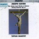 Haydn: The Seven Last Words of Christ (String Quartet Version), Op. 51