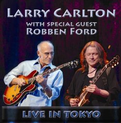 Live in Tokyo with Special Guest Robben Ford