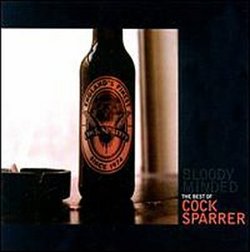 Bloody Minded: Best of Cock Sparrer