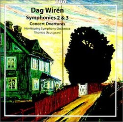 Dag Wirén: Symphonies & Overtures