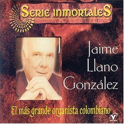 Mas Grandes Organistas Colombiano