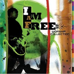 I Am Free Worship Collection