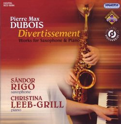 Divertissement: Works for Saxophone and Piano by Pierre Max Dubois
