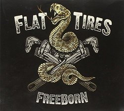 Freeborn by Flat Tires (2011-02-22)