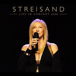 Streisand: Live In Concert 2006 (+2 Bonus Tracks)
