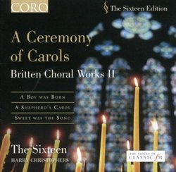 Britten Choral Works II: A Ceremony of Carols