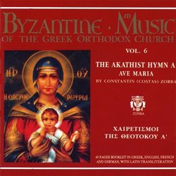 Vol. 6-the Akathist Hymn A' Ave Maria