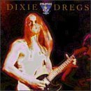 King Biscuit Flower Hour Presents Dixie Dregs