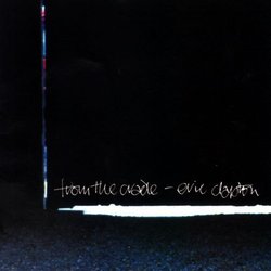 From the Cradle by ERIC CLAPTON (1994-09-13)