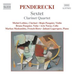 Penderecki: Sextet; Clarinet Quartet
