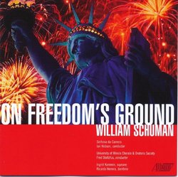 William Schuman: On Freedom's Ground