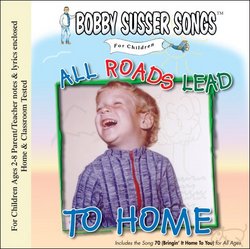 All Roads Lead To Home (Bobby Susser Songs For Children)