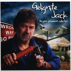 Gelignite Jack: John Schumann Collection