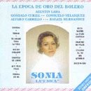 Sonia La Unica, Boleros Con Alma, Envidia - Esta Noche La Paso Contigo - Te Amare Toda La Vida