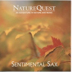 Sentimental Sax (Nature Quest Series)