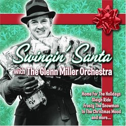 Swingin Santa With the Glenn Miller Orchestra