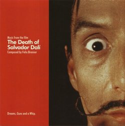 The Death of Salvador Dali: Music from the Film