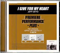 Premiere Performance Plus - I Give You My Heart
