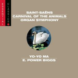 Saint-Saëns: Carnival of the Animals; Organ Symphony