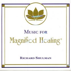 Music for Magnified Healing