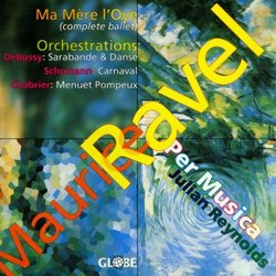 Maurice Ravel: Ma MÃ¨re l'Oye / Orchestrations