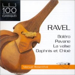 Ravel: Boléro; Pavane; La Valse; Daphnis et Chloé