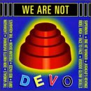 We Are Not Devo