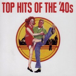 Top Hits of the 40s