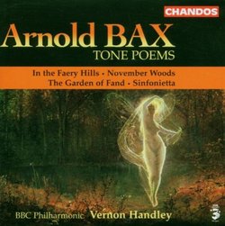 Arnold Bax: Tone Poems