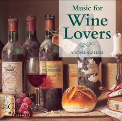 Music for Wine Lovers: Vintage Classics