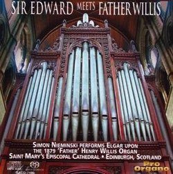 Sir Edward meets Father Willis [Hybrid SACD]