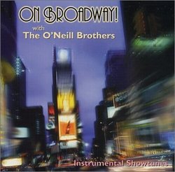 On Broadway! with The O'Neill Brothers
